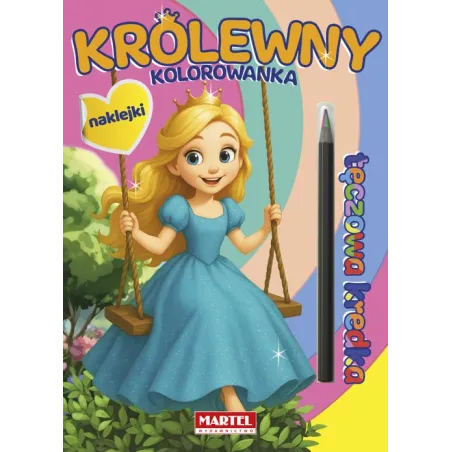 Królewny. Kolorowanka Z Naklejkami. Tęczowa Kredka