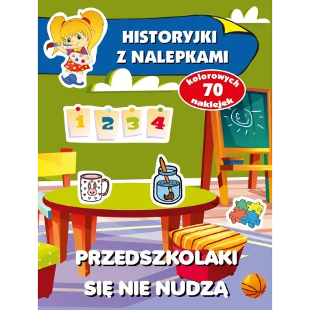 Przedszkolaki Się Nie Nudzą. Historyjki Z Nalepkami 4+