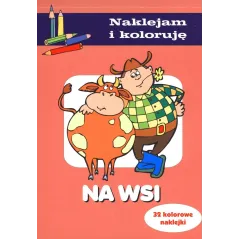 NA WSI. NAKLEJAM I KOLORUJĘ - Olesiejuk