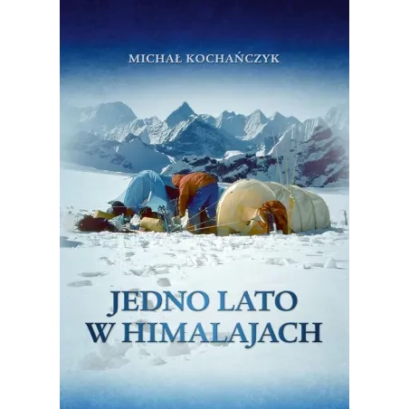 Jedno Lato W Himalajach