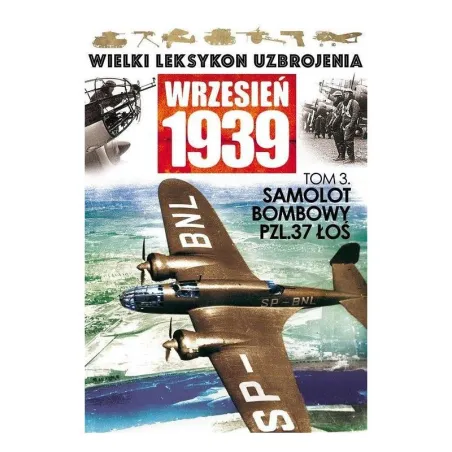 Samolot Bombowy Pzl.37 Łoś Wrzesień 1939