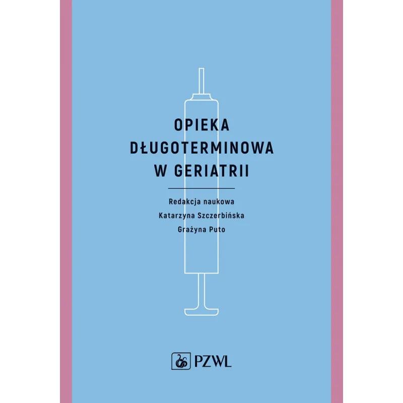 OPIEKA DŁUGOTERMINOWA W GERIATRII