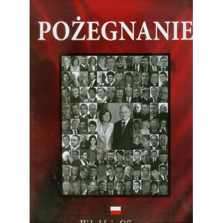 Pożegnanie W Hołdzie Ofiarom Tragedii Pod Smoleńskiem Ii Gatunek Marian Piotr Romaniuk Pożegnanie W Hołdzie Ofiarom Tragedii Pod Smoleńskiem Ii Gatunek Marian Piotr Romaniuk