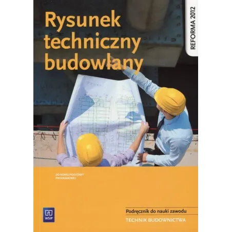 Technik Budownictwa Rysunek Techniczny Budowlany Podręcznik Do Nauki Zawodu
