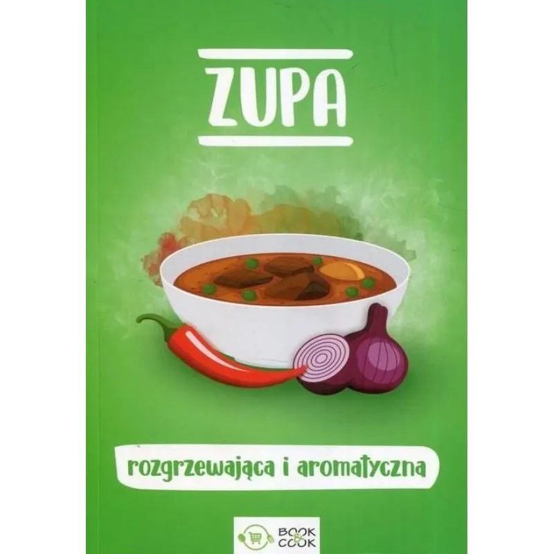 ZUPA ROZGRZEWAJĄCA I AROMATYCZNA