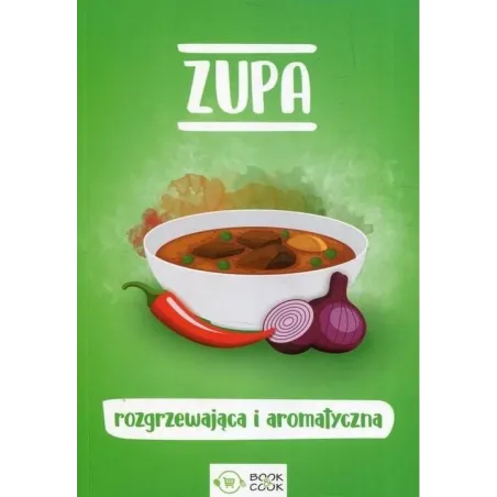 ZUPA ROZGRZEWAJĄCA I AROMATYCZNA