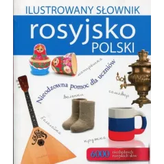 ILUSTROWANY SŁOWNIK ROSYJSKO-POLSKI Tadeusz Woźniak - Olesiejuk