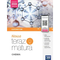 CHEMIA TERAZ MATURA 2023. VADEMECUM ZAKRES ROZSZERZONY 2023/24