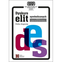 DYSKURS ELIT SYMBOLICZNYCH. PRÓBA DIAGNOZY