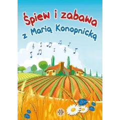 ŚPIEW I ZABAWA Z MARIĄ KONOPNICKĄ KSIĄŻKA + 2 CD Józef Częścik - Harmonia
