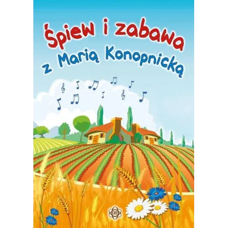 ŚPIEW I ZABAWA Z MARIĄ KONOPNICKĄ KSIĄŻKA + 2 CD Józef Częścik - Harmonia