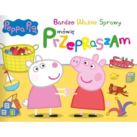 Świnka Peppa. Mówię Przepraszam. Bardzo Ważne Sprawy