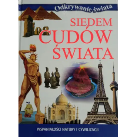 Siedem Cudów Świata. Odkrywanie Świata