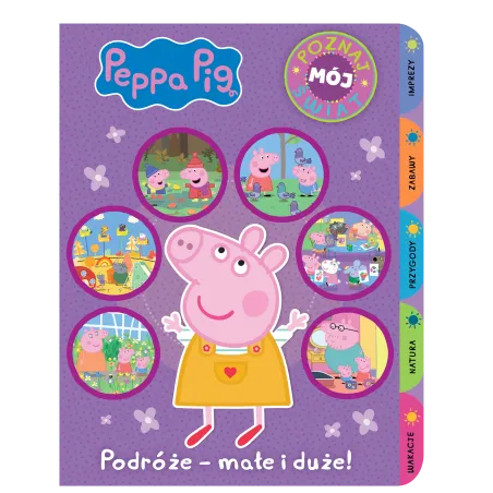 ŚWINKA PEPPA PODRÓŻE MAŁE I DUŻE! POZNAJ MÓJ ŚWIAT - Media Service Zawada