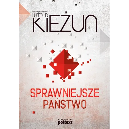 Sprawniejsze Państwo Witold Kieżun