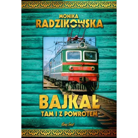 Bajkał Tam I Z Powrotem Minika Radzikowska