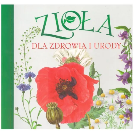 ZIOŁA DLA ZDROWIA I URODY Rogala Jan Rogala, Jan