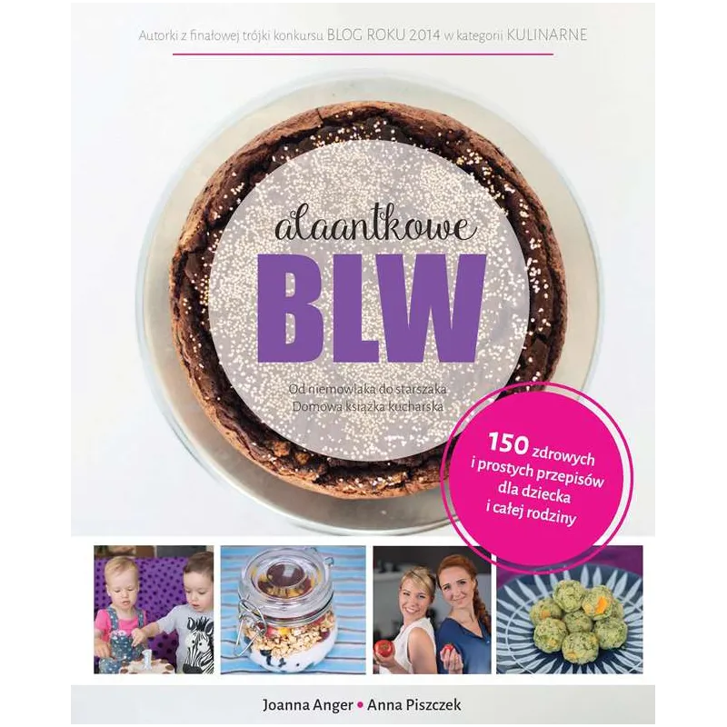 ALAANTKOWE BLW OD NIEMOWLAKA DO STARSZAKA Joanna Anger, Anna Piszczek - Mamania