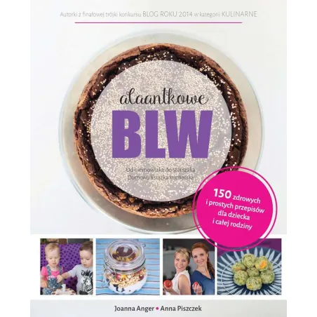 Alaantkowe Blw Od Niemowlaka Do Starszaka Joanna Anger, Anna Piszczek