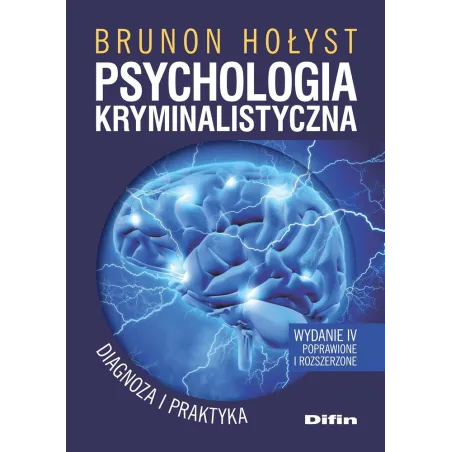 Psychologia Kryminalistyczna. Diagnoza I Praktyka