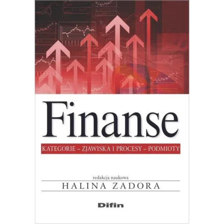 FINANSE - KATEGORIE, ZJAWISKA I PROCESY, PODMIOTY Halina Zadora - Difin