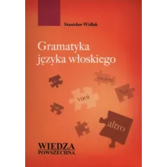 GRAMATYKA JĘZYKA WŁOSKIEGO Stanisław Widlak - Wiedza Powszechna