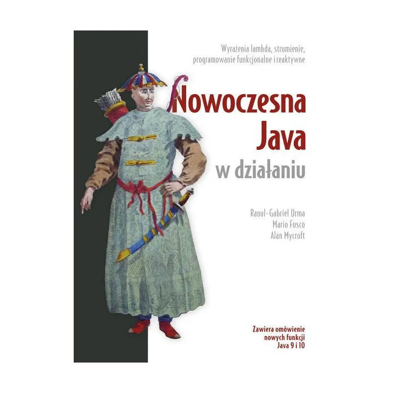 NOWOCZESNA JAVA W DZIAŁANIU WYRAŻENIA LAMBDA, STRUMIENIE, PROGRAMOWANIE FUNKCYJNE I REAKTYWNE - APN Promise