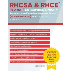 RHCSA & RHCE RED HAT ENTERPRISE LINUX 7: TRAINING AND EXAM PREPARATION GUIDE