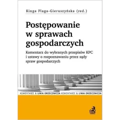 POSTĘPOWANIE W SPRAWACH GOSPODARCZYCH Kinga Flaga-Gieruszyńska - C.H. Beck