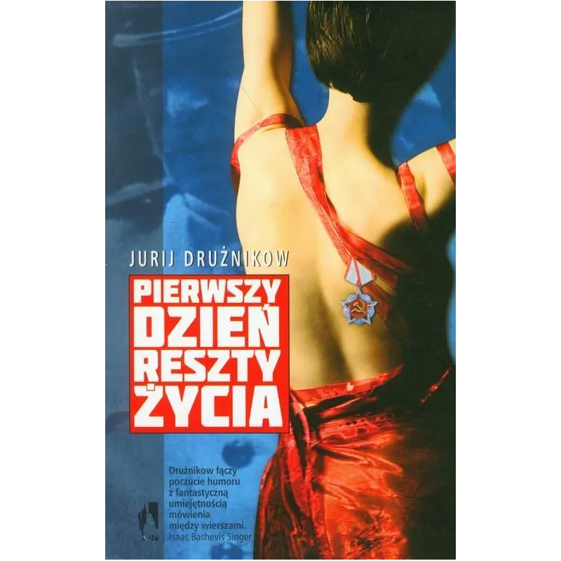 PIERWSZY DZIEŃ RESZTY ŻYCIA Jurij Drużnikow - WAB