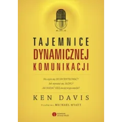 TAJEMNICE DYNAMICZNEJ KOMUNIKACJI Ken Davis - Słowa i Myśli