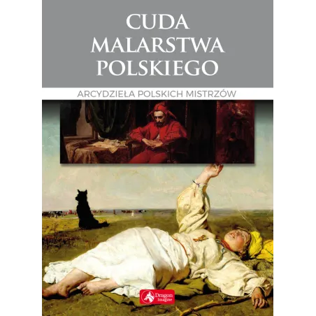 CUDA MALARSTWA POLSKIEGO ARCYDZIEŁA POLSKICH MISTRZÓW Ewa Chabińska-Ilchanka - Dragon