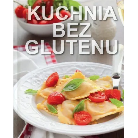 Kuchnia Bez Glutenu