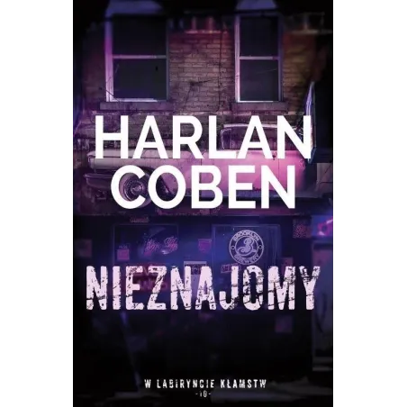 Nieznajomy. W Labiryncie Kłamstw 10