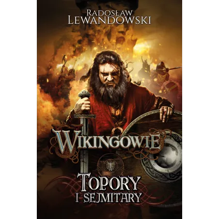 TOPORY I SEJMITARY WIKINGOWIE Radosław Lewandowski - Akurat