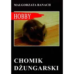 CHOMIK DŻUNGARSKI Małgorzata Banach - Egros
