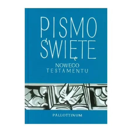 PISMO ŚWIĘTE NOWEGO TESTAMENTU - Pallottinum