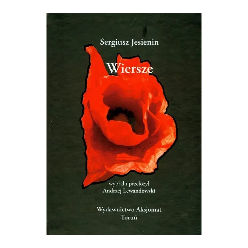 WIERSZE Sergiusz Jesienin - Aksjomat