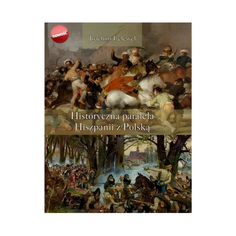 HISTORYCZNA PARALELA HISZPANII Z POLSKĄ Joachim Lelewel - WIS-2