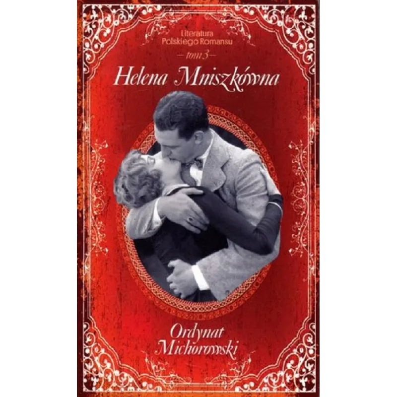 ORDYNAT MICHOROWSKI Helena Mniszkówna - Edipresse
