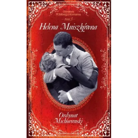 ORDYNAT MICHOROWSKI Helena Mniszkówna - Edipresse