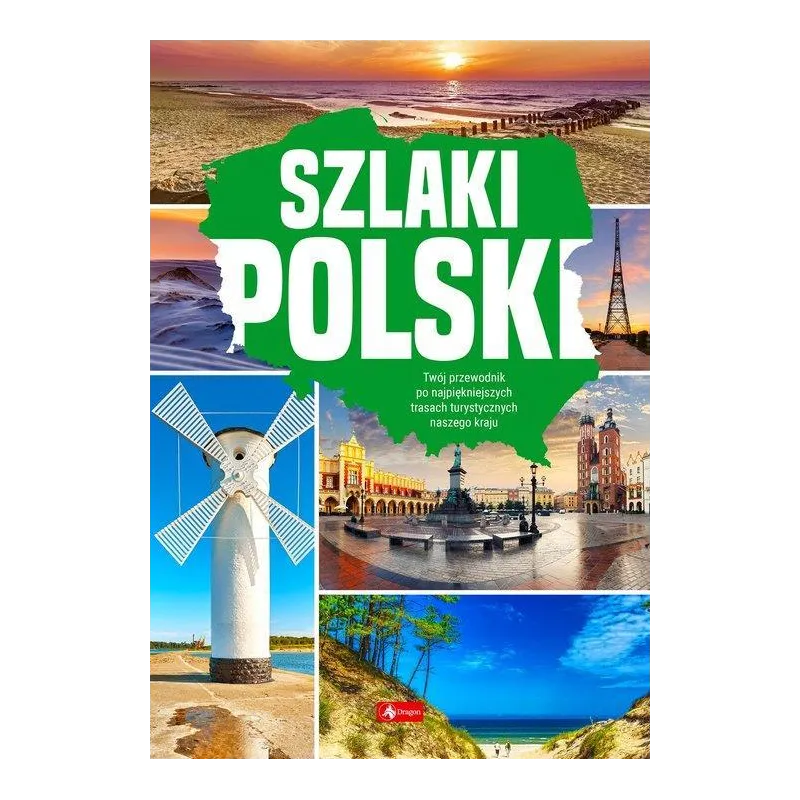 SZLAKI POLSKI. PRZEWODNIK ILUSTROWANY