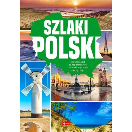 SZLAKI POLSKI. PRZEWODNIK ILUSTROWANY