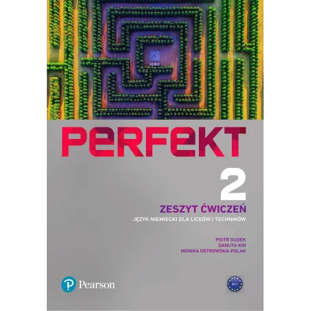 Perfekt 2. Język Niemiecki.  Zeszyt Ćwiczeń Dla Liceum I Technikum