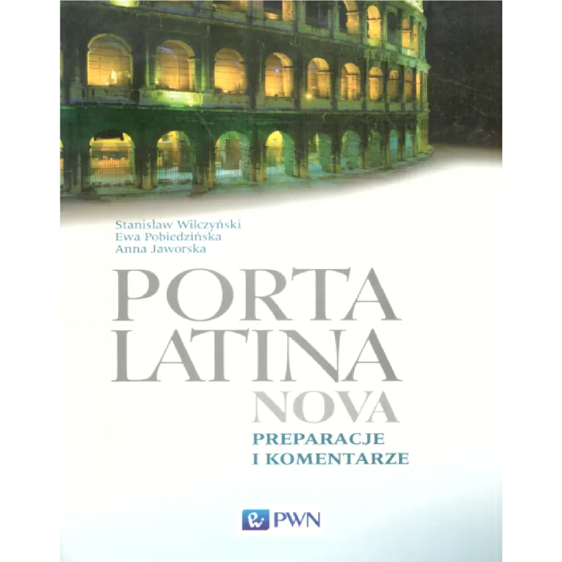 PORTA LATINA NOVA PREPARACJE I KOMENTARZE - PWN