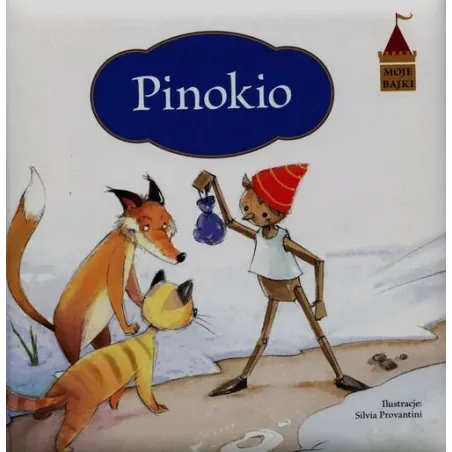 PINOKIO. MOJE BAJKI - Olesiejuk