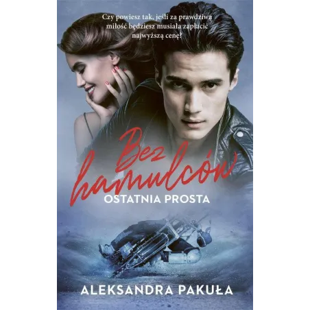 Bez Hamulców. Ostatnia Próba