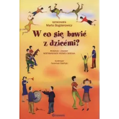 W CO SIĘ BAWIĆ Z DZIEĆMI? - Harmonia