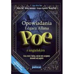OPOWIADANIA EDGARA ALLANA POE Z ANGIELSKIM Edgar Allan Poe - Poltext