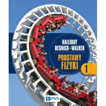 PODSTAWY FIZYKI 1 David Halliday - PWN